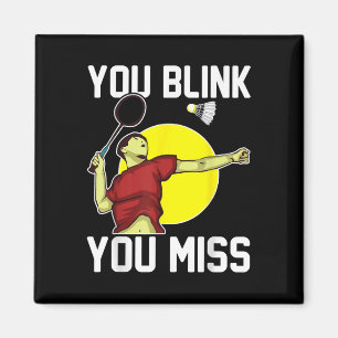 Rolig Badmintonspelare Du Blinkar, Du Missar Magnet