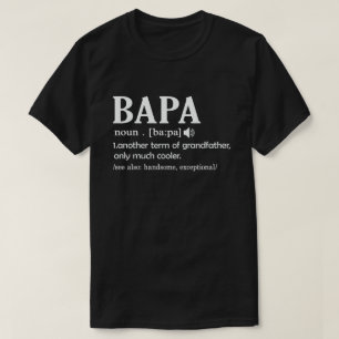 Rolig Bapa-definition Betydelse Rolig farfarpresen T Shirt