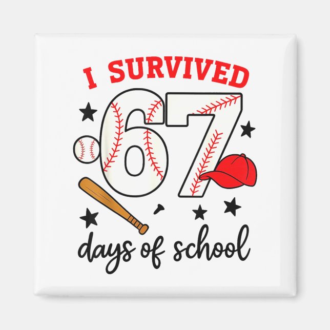 Rolig Baseball Jag överlevde 67 Skoldagar Design Magnet (Framsidan)