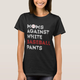 Rolig baseballmamma i vit baseballbyxor för kvinno t shirt