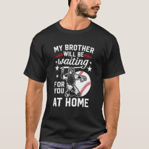 Rolig Baseboll Catcher Bror Baseboll Catcher Br T Shirt