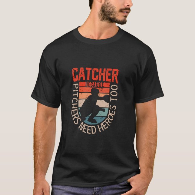Rolig basebollfångare eftersom pitchers behöver hj t shirt (Framsida)