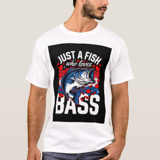 Rolig Bassfiskepresent | Bara En Fisk Som älskar B T Shirt