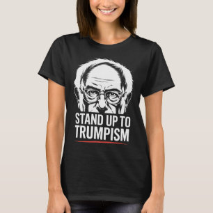 Rolig Bernie Sanders Senator Stå Upp Mot Trumpism T Shirt