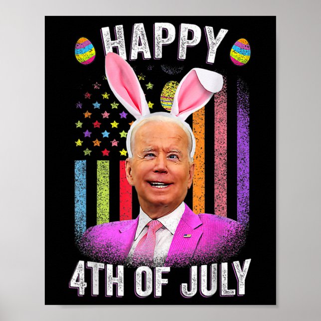 Rolig Biden Glad 4:e Juli Förvirrad Påsk Bide Poster (Framsidan)