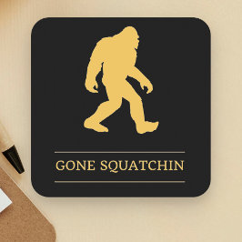 Rolig Big Foot Gone Squatchin Sasquatch Underlägg Papper Kvadrat