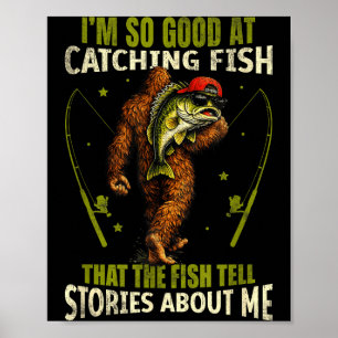 Rolig bigfoot bra på att fånga fisk fiskande män poster