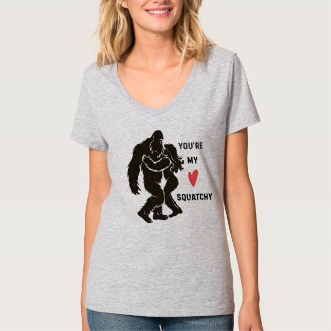 Rolig BigFoot “Du är min Squatchy” Romantisk Par T Shirt (Framsida)