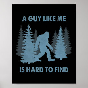 Rolig Bigfoot En Kille Som Jag Är Svår Att Hitta I Poster