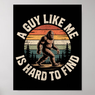 Rolig Bigfoot En Kille Som Jag är Svår att Hitta S Poster