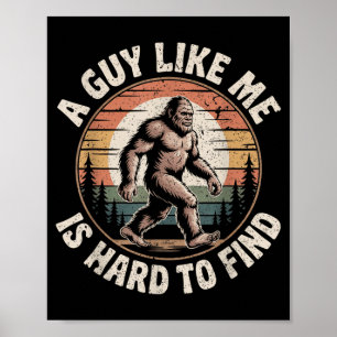 Rolig Bigfoot En Kille Som Jag är Svår att Hitta S Poster