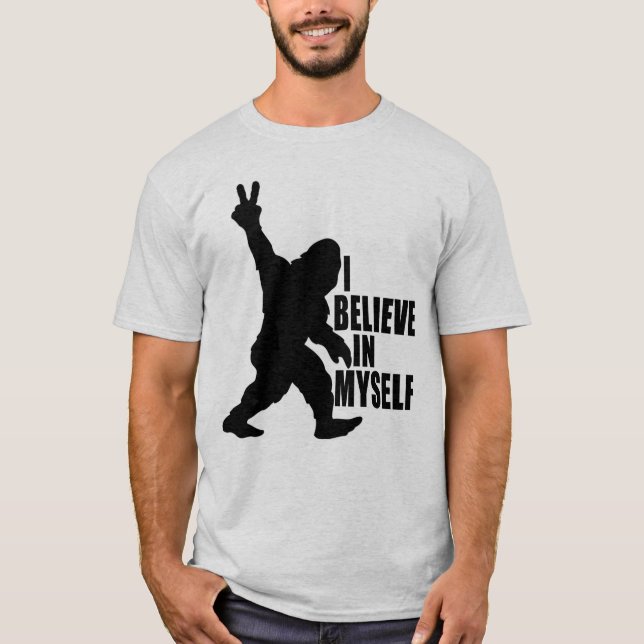 Rolig Bigfoot - Jag tror på mig själv T Shirt (Framsida)