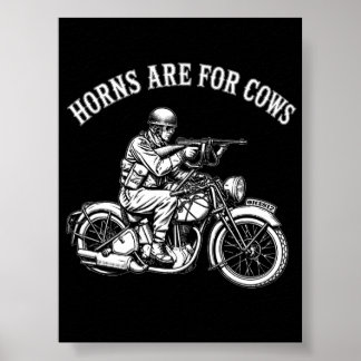 Rolig Biker Attityd T-Shirt - Hörn Är För Kor Poster