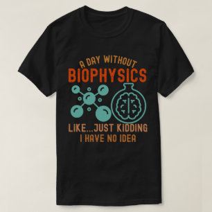 Rolig biofysik, jag älskar biofysik3 t shirt