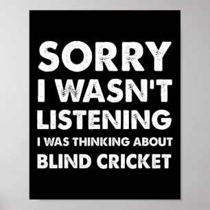 Rolig Blind-cricket Ursäkta jag lyssnade inte Blin Poster