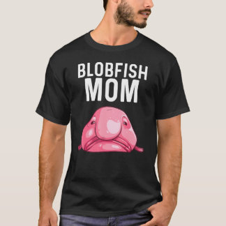 Rolig Blobfish-present till mamma Kvinnor Havsdjur T Shirt