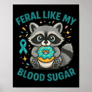 Rolig Blodsocker Tvättbjörn Mat Kaos Diabetes Vild Poster