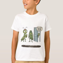 Rolig Bönsyrsa för Barn T Shirt