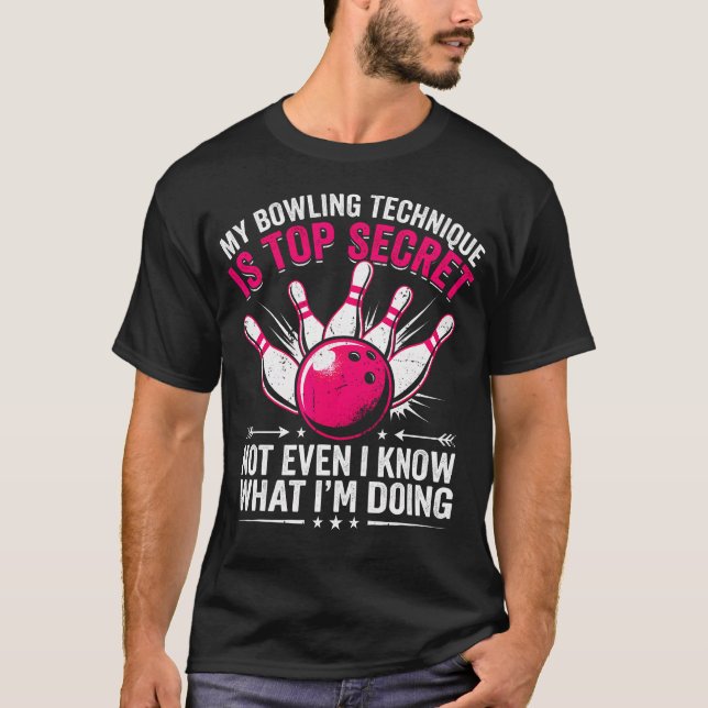 Rolig Bowling Min Bowlingteknik Är Topp T Shirt (Framsida)