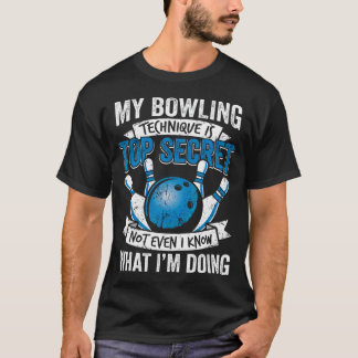 Rolig Bowling Min Bowlingteknik Är Toppen T Shirt