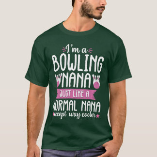 Rolig Bowling Mormor Nana Bowleream Familj Mamma T Shirt