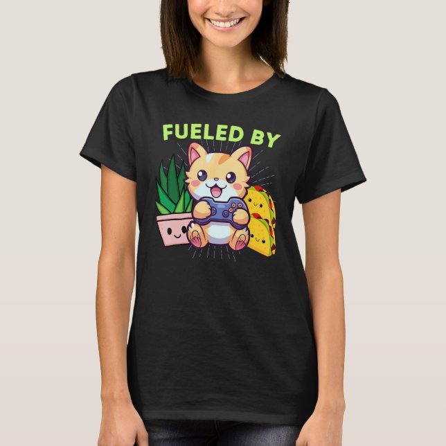 Rolig Bränsle Av Katter Växter & Tacos Gaming T Shirt (Framsida)