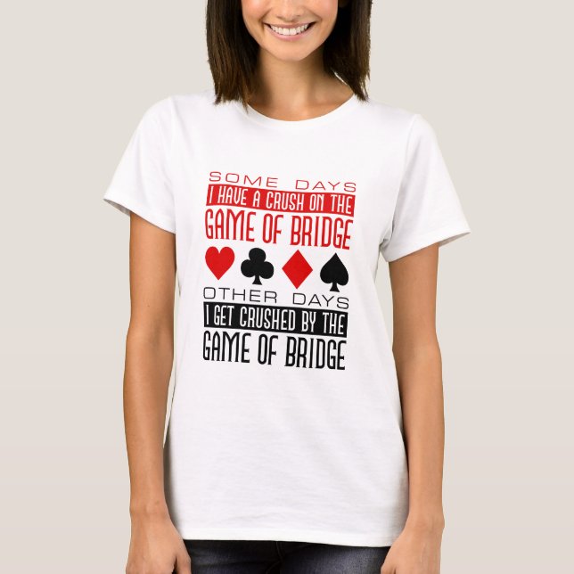 Rolig Bridgeklubb Förkrossad Bridgeparti  T Shirt (Framsida)