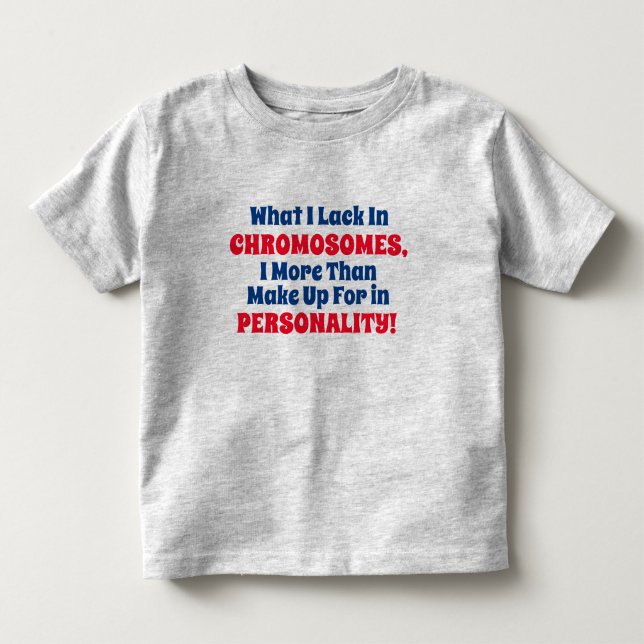Rolig "brist av kromosomen ", t-shirt (Framsida)
