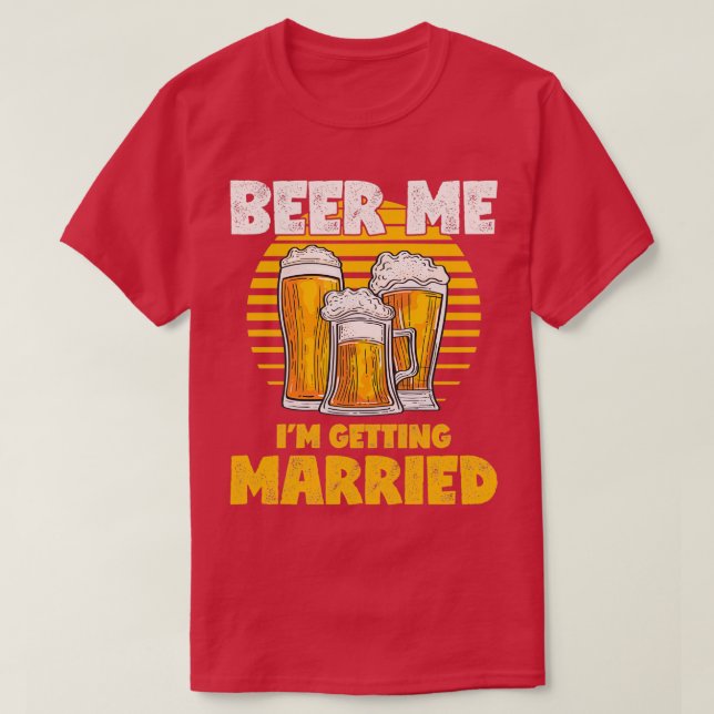 Rolig Bröllopsfest Gåva Öl Mig Ix27m Blir Gift T Shirt (Design framsida)
