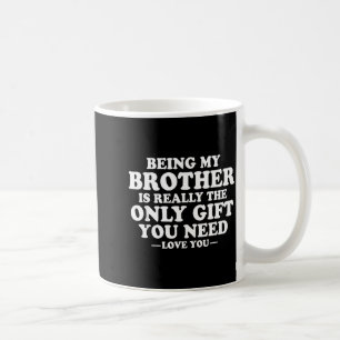Rolig bror Sarksastisk syskon humor citat från S Kaffemugg