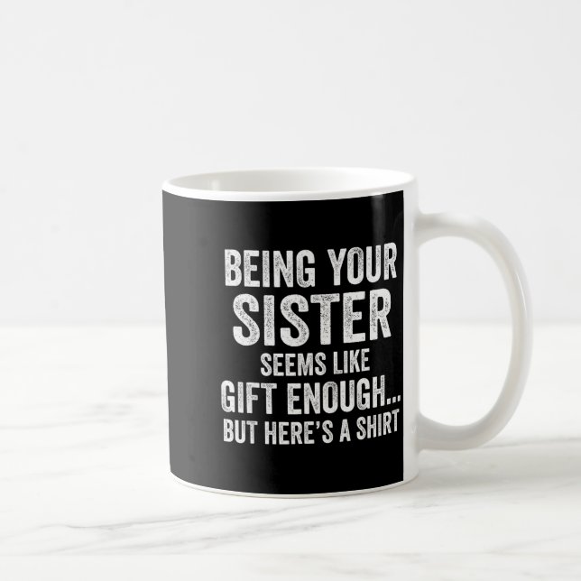 Rolig bror Sarksastisk syskonhumor Citat från S Kaffemugg (Höger)