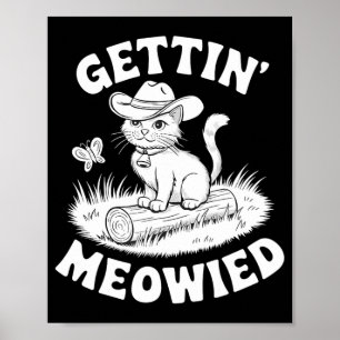 Rolig Brud Får Meowied Meowdy Partner Siltung Karl Poster