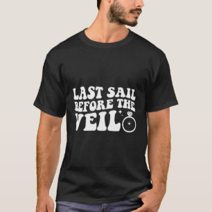 Rolig Brud Sista Segling Innan Slöjan Möhippa T Shirt