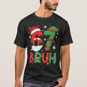 Rolig Bruh 67 Sex Sju 6 7 Meme Jul Pojkar Sa T Shirt