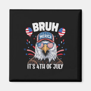 Rolig Bruh Fjärde 4:e Juli Örn Amerikansk Patrioti Magnet