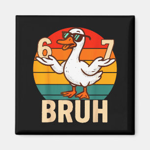 Rolig Bruh Retro Anka 6 7 Meme Barn Tonårspojkar Magnet