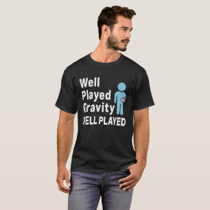 Rolig bruten för gravitationgåva för arm brunn t shirt