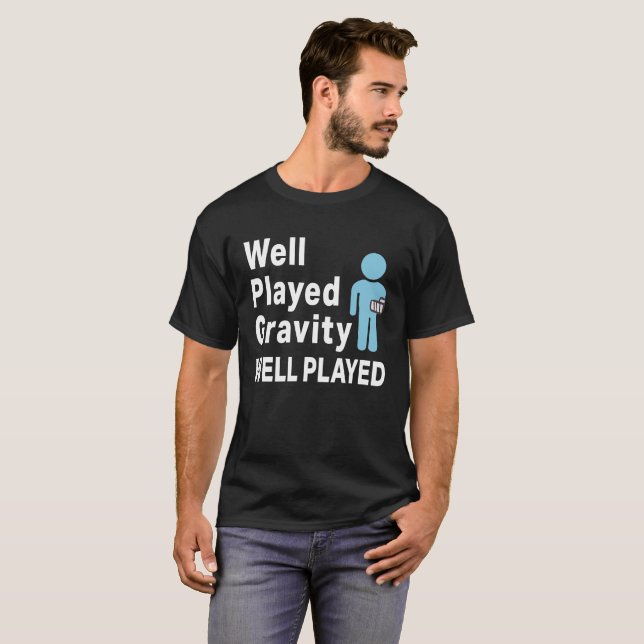 Rolig bruten för gravitationgåva för arm brunn t shirt (Hel framsida)
