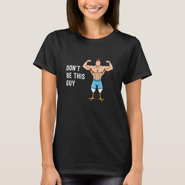 Rolig Buff Kyckling Meme Kyckling Var Inte Den Här T Shirt (Framsida)