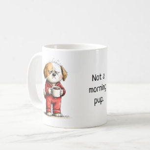Rolig Butter Dog - Inte en Morgon Valp Kaffemugg