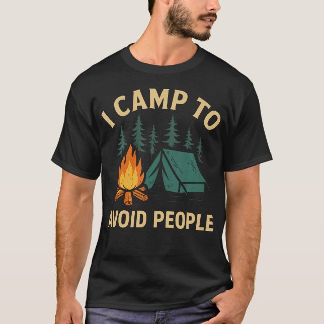 Rolig Camping Jag Campar För Att Undvika Människor T Shirt (Framsida)