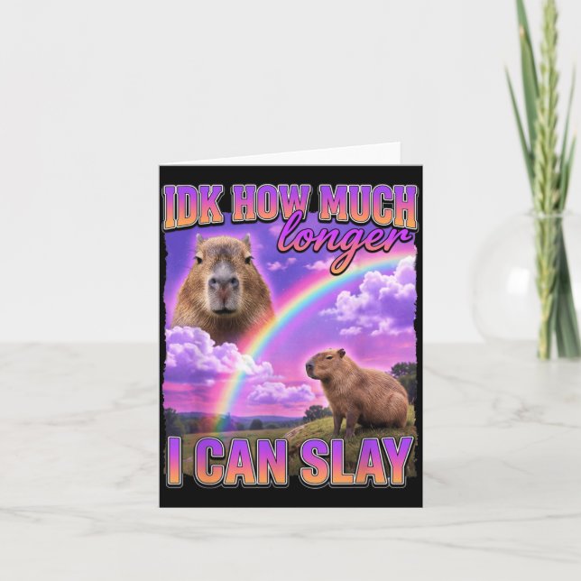 Rolig Capybara Meme Idk Hur Lång Tid Jag Kan Slå Kort (Framsida)