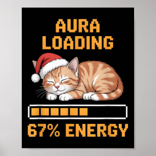 Rolig Cat Aura Laddar 67 Procent Energi Gen Z-Mem Poster
