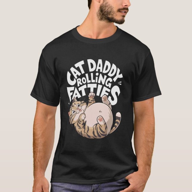 Rolig Cat Daddy-design för rullande tjockisar T Shirt (Framsida)