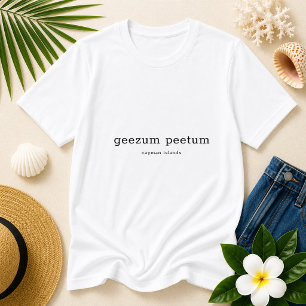 Rolig Caymanöarna Dialekt Geezum Peetum T Shirt