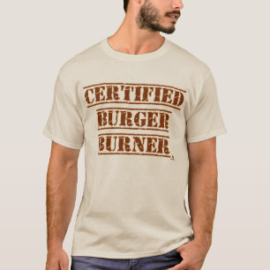 Rolig certifierad hamburgare brännare BBQ slogan T Shirt