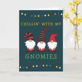 Rolig chillin' med mina gnom-vänner jul-pun |  kort