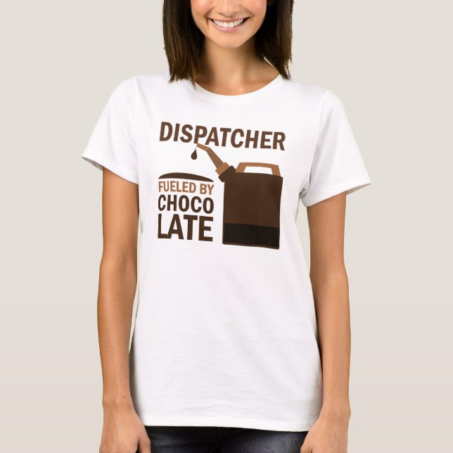 Rolig) choklad för Dispatcher ( Tee Shirt (Framsida)