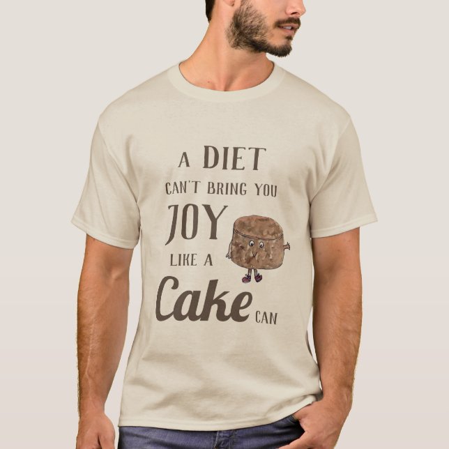 Rolig chokladtårtsdieteringscitat t shirt (Framsida)
