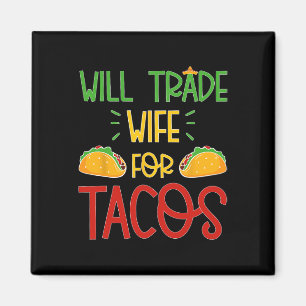 Rolig Cinco De Mayo Byter Gärna Hustru Mot Tacos  Magnet